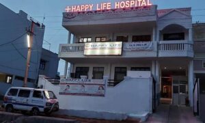 Happy Life Multispeciality Hospital, Ajmer Happy Life Multispeciality Hospital, Ajmer